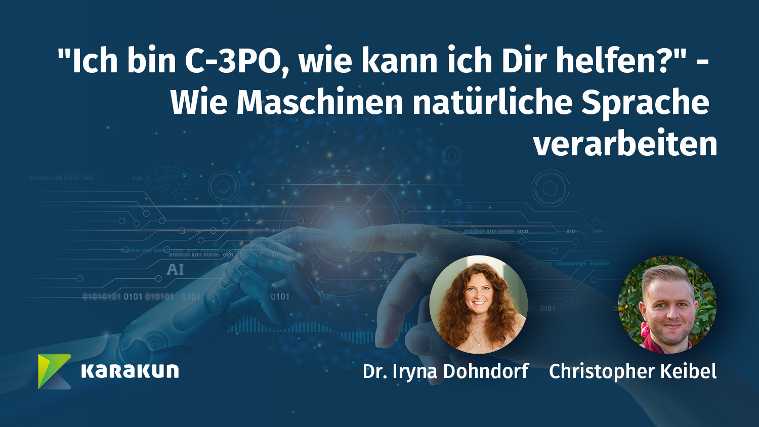 Ich bin C-3PO, wie kann ich Dir helfen? Wie Maschinen natürliche Sprache verarbeiten (Click for more details) Ich bin C-3PO, wie kann ich Dir helfen?
